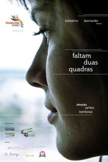 Faltam Duas Quadras Poster