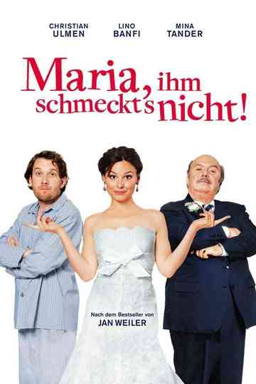 Maria, ihm schmeckt's nicht! Filmreihe Poster