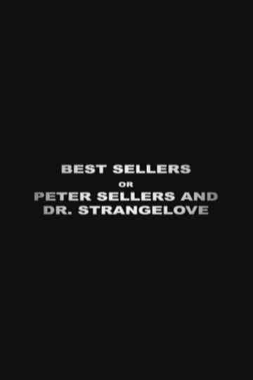 Best Sellers: Peter Sellers and Dr. Strangelove Poster