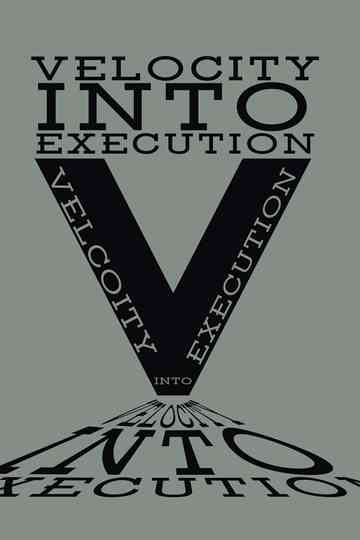 Velocity Into Execution Poster
