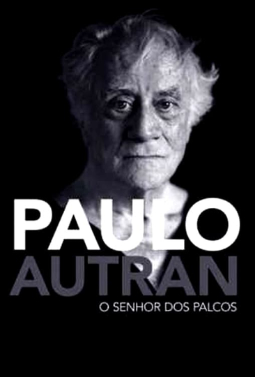 Paulo Autran  O Senhor dos Palcos