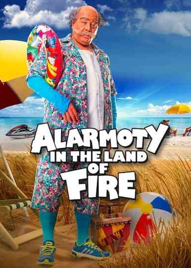 Alarmoty in the Land of Fire Poster