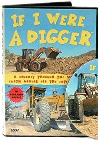 If I Were A Digger Poster