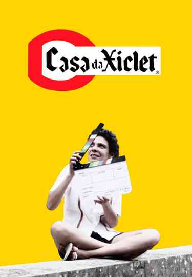 Casa da Xiclet Poster