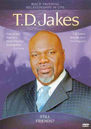 TD Jakes Still Friends Poster