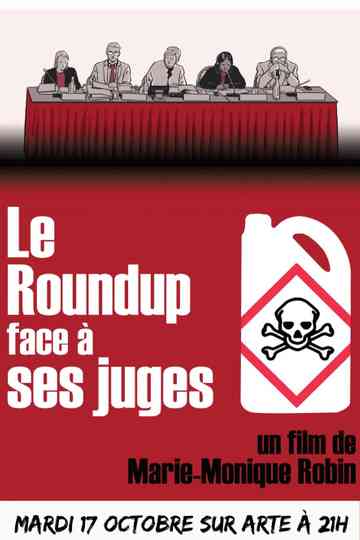 Le Roundup face à ses juges Poster
