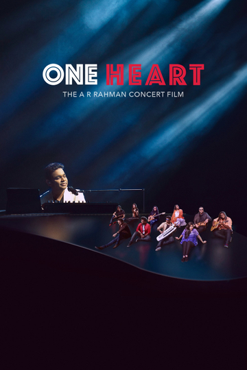 One Heart The AR Rahman Concert Film