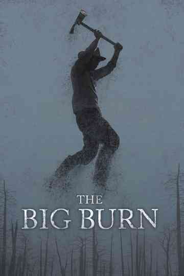 The Big Burn Poster