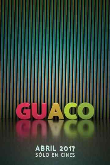 Guaco: Semblanza Poster