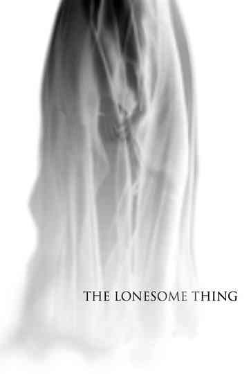 The Lonesome Thing Poster