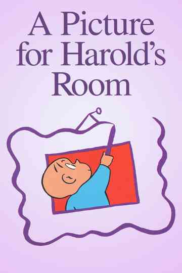 A Picture For Harolds Room poster