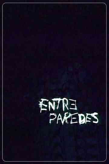 Entre Paredes Poster
