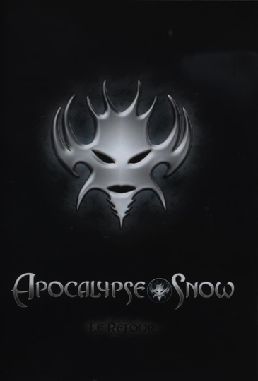 Apocalypse Snow le Retour