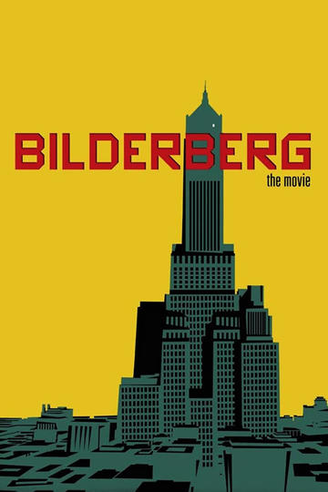 Bilderberg The Movie