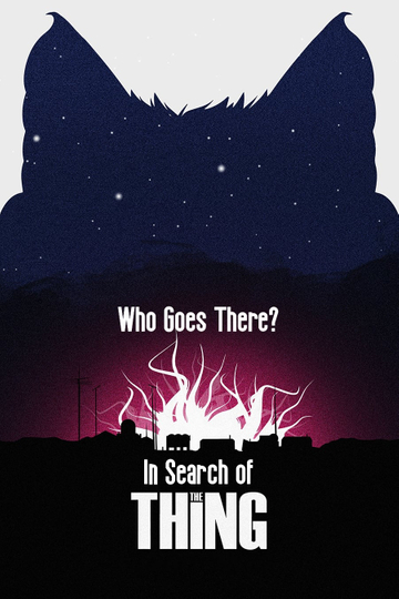 Who Goes There In Search of The Thing