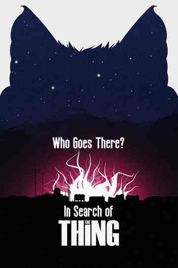 Who Goes There In Search of The Thing Poster