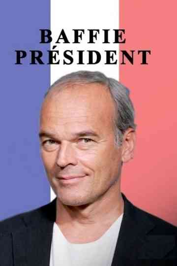 Baffie Président Poster