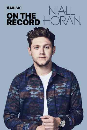 On The Record Niall Horan  Flicker Poster
