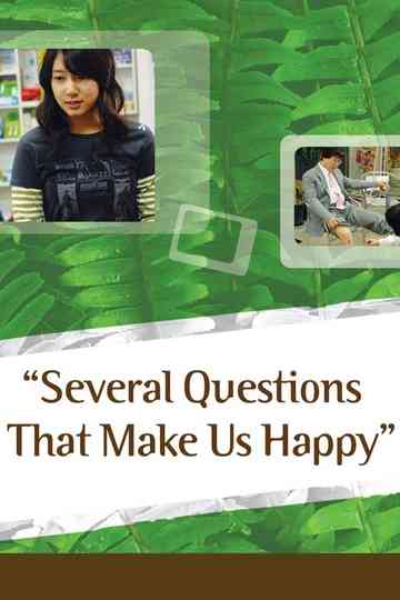 Several Questions That Make Us Happy Poster