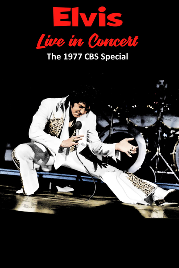 Elvis in Concert: The CBS Special