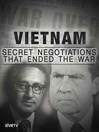 Vietnam: Secret Negotiations that Ended the War Poster