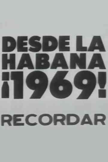 Desde la Habana 1969 Recordar poster