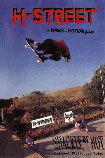 H-Street - Shackle Me Not Poster