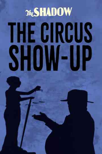 The Circus Show-Up Poster