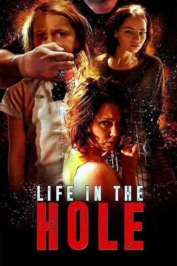 Life In The Hole Poster