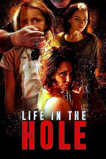Life In The Hole Poster