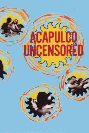 Acapulco Uncensored Poster