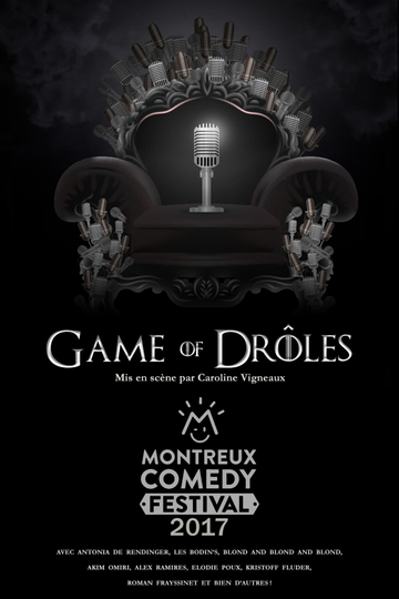 Montreux Comedy Festival 2017  Game of Drôles