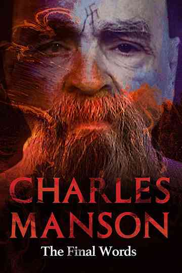 Charles Manson: The Final Words Poster