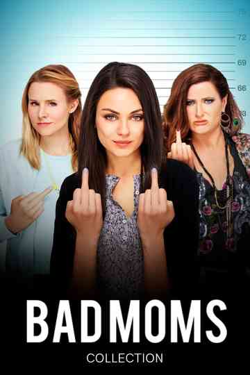 Bad Moms Collection Poster
