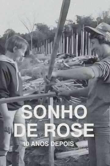 O Sonho de Rose: 10 Anos Depois Poster