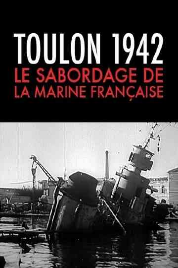 Toulon 1942 le sabordage de la marine française Poster