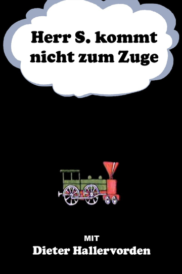 Herr S kommt nicht zum Zuge Poster