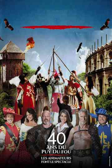 40 years of Puy du Fou: the animators put on the show Poster