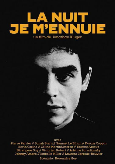 La nuit je m'ennuie Poster