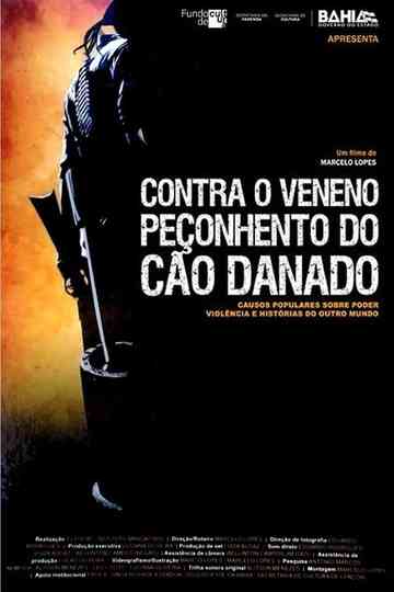 Contra o Veneno Peçonhento do Cão Danado Poster