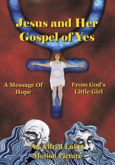 Jesus and Her Gospel of Yes Poster