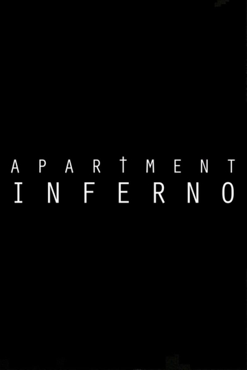 Apartment Inferno