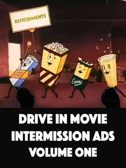Drive In Movie Intermission Ads  Volume One Poster