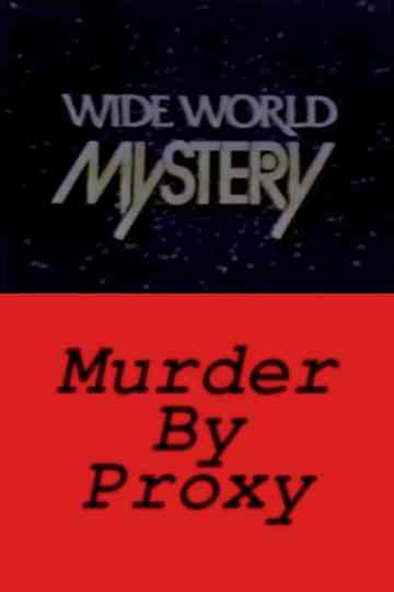 Murder by Proxy Poster