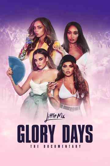 Little Mix Glory Days  The Documentary Poster