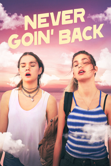 Never Goin Back Poster