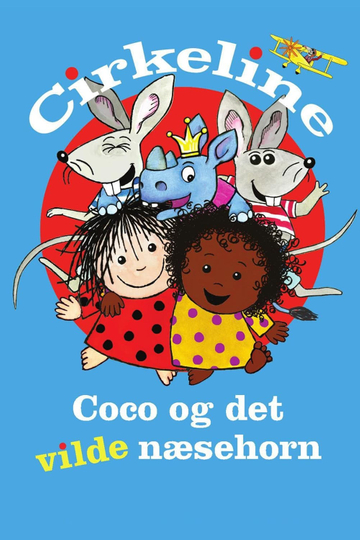 Circleen, Coco and the Wild Rhinoceros Poster