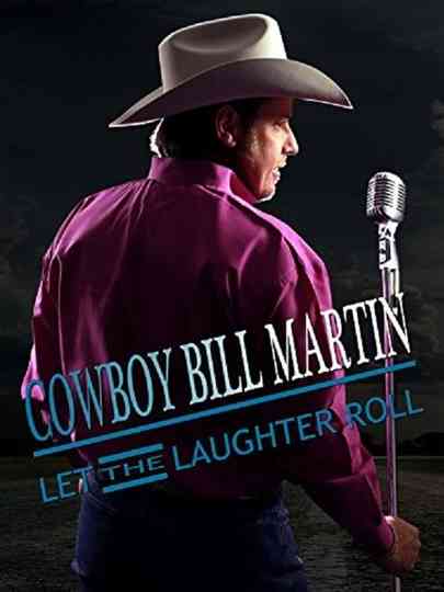 Cowboy Bill Martin Let the Laughter Roll Poster