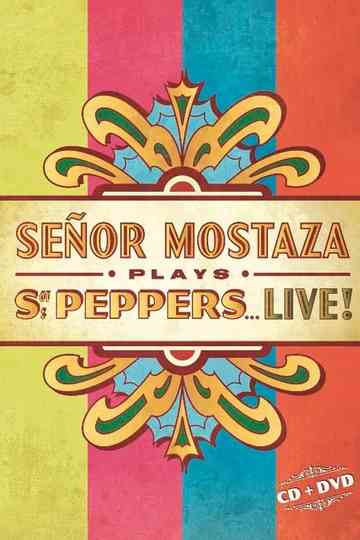 Señor Mostaza Plays Sgt Peppers Live Poster