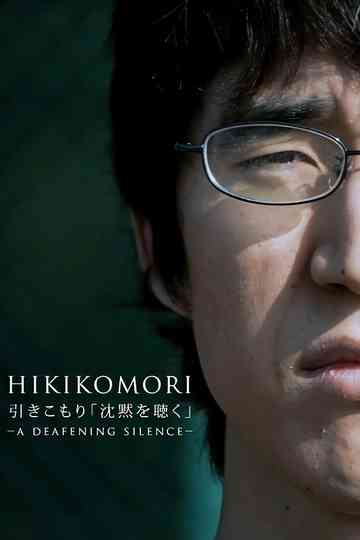 Hikikomori. A Deafening Silence Poster